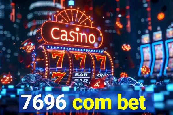 7696 com bet